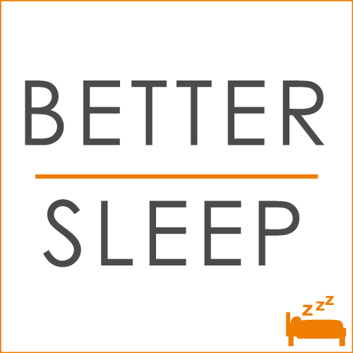 Better Sleep