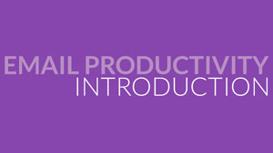 Productivity Blueprint Email Productivity Module